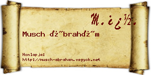 Musch Ábrahám névjegykártya